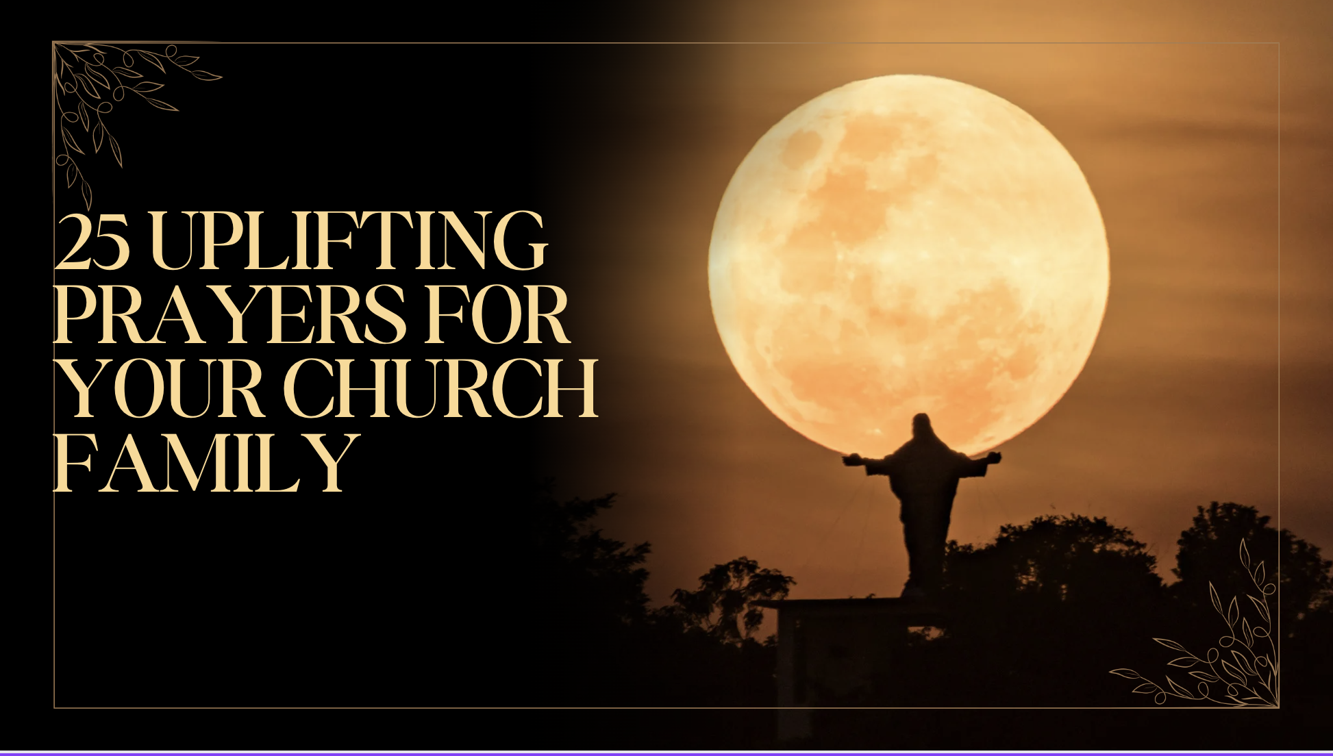 25 Uplifting Prayers for Your Church Family